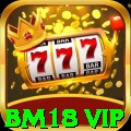 bm18 vip - Slots Mega
